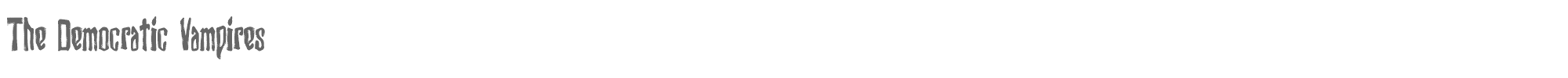 Sample characters The Democratic Vampires Font
